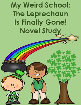 Preview of My Weird School Special:  The Leprechaun is Finally Gone! Novel Study
