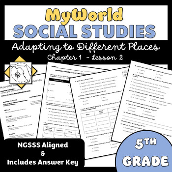 Preview of My World Social Studies Florida - Ch 1 Lesson 2 - Adapting to Different Places