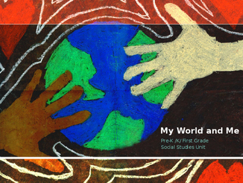 Preview of My World and Me ... a Social Studies PPT for PreK-First Grade