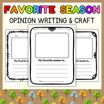 Preview of My favorite season opinion writing Craft l Spring, Summer, Autumn, Winter papers