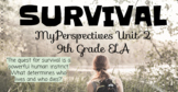 MyPerspectives 9th Grade ELA Unit 2: Survival (Slides, Act