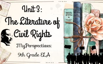 Preview of MyPerspectives 9th Grade Unit 3: Literature of Civil Rights 