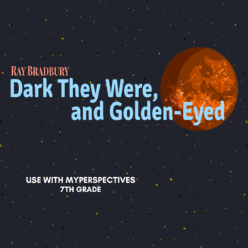 Preview of MyPerspectives: Dark They Were, and Golden-Eyed Google Slides Package (Grade 7)