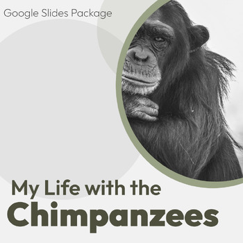 Preview of MyPerspectives: My Life with the Chimpanzees Google Slides Package (Grade 6)