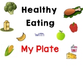 MyPlate Healthy Eating