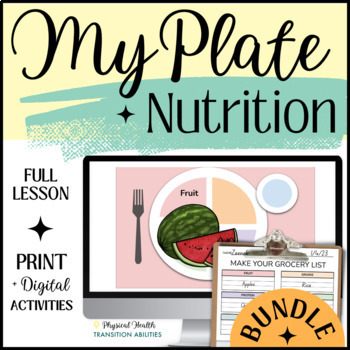 Preview of MyPlate Nutrition Lesson & Activities | Healthy Meal Plan & Life Skills | BUNDLE