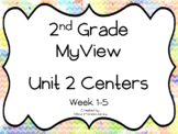 MyView 2nd Grade Unit 2 CENTERS BUNDLE Weeks 1-5