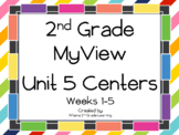MyView 2nd Grade Unit 5 CENTERS BUNDLE Weeks 1-5