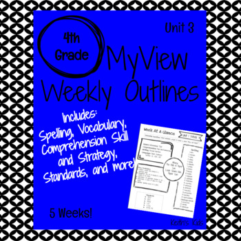 Preview of MyView 4th Grade Weekly Outline Unit 3