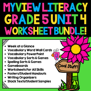 Preview of MyView 5th Grade, Unit 4 Worksheet, PowerPoint, and Activity Bundle! 600+ pages