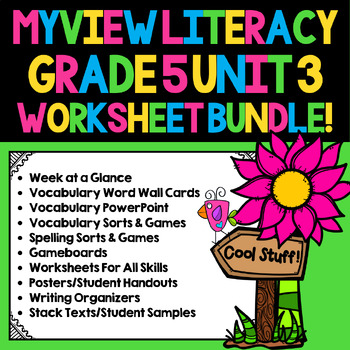 Preview of MyView 5th Grade, Unit 3 Worksheet, PowerPoint, and Activity Bundle! 500+ pages