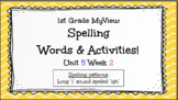 MyView Unit 5 Week 2 - Spelling Words & Virtual Activities