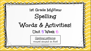 Preview of MyView Unit 5 Week 6 - Spelling Words & Virtual Activities