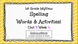MyView Unit 5 Week 6 - Spelling Words & Virtual Activities
