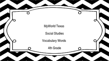 Preview of MyWorld Texas 4th Grade S.Studies Vocab. Chapter 5