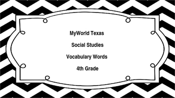 Preview of MyWorld Texas 4th Grade Social Studies Vocabulary