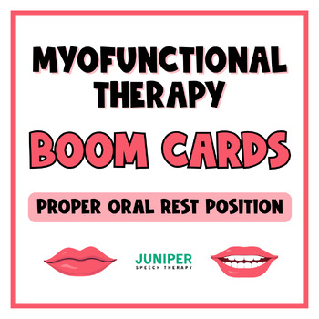 Preview of Myofunctional Therapy BOOM CARDS Proper Oral Rest