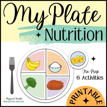 Preview of Myplate Activities | Healthy Meal Plan | Life Skills Nutrition Printables
