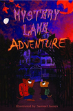 Mystery Lake Adventure - THE SNIPS series