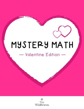 Preview of Mystery Math *Valentine Edition* [Differentiated]