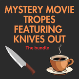 Mystery Movie Tropes: The Bundle featuring Knives Out!
