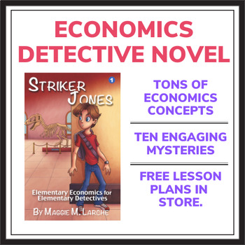 Preview of Economics Taught through Kids Detective Novel (Striker Jones e-book)