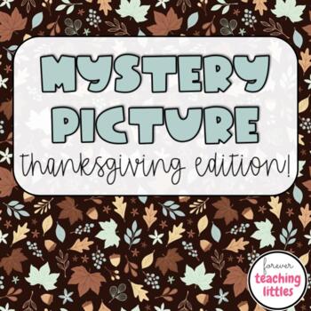 Preview of Mystery Picture | Thanksgiving Edition | Quiz Style Game | Editable