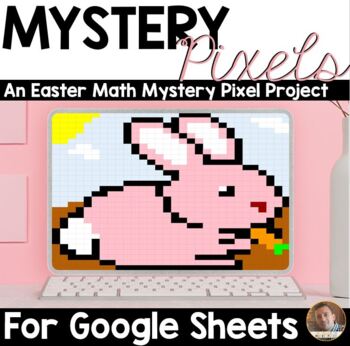 Preview of Mystery Pixels- Easter Bunny Word Problems Google Sheets™ - Distance Learning