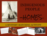 Mystery Project: Native American/Indigenous People -Homes 