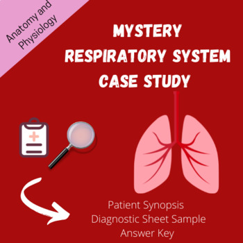 Preview of Anatomy and Physiology: Mystery Respiratory System Diseases Case Study Activity