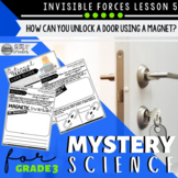 Mystery Science 3rd Grade Invisible Forces | Magnets and E