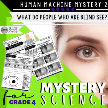 Preview of Mystery Science 4th Grade SUPPLEMENT Human Machine | Mystery 2 Light & Vision