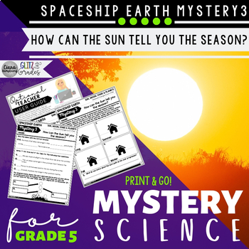Preview of Mystery Science 5th Grade SUPPLEMENT Spaceship Earth | Mystery 3 Seasons