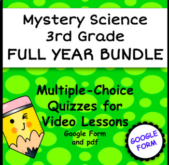 Preview of Mystery Science 3rd Video Quiz Bundle! Google Forms and pdf Included 