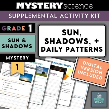 Preview of Mystery Science Kit | Grade 1 | Mystery 1 | Sun, Shadows, + Daily Patterns