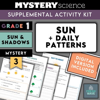 Preview of Mystery Science Kit | Grade 1 | Mystery 3 | Sun + Daily Patterns