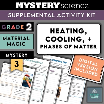 Preview of Mystery Science Kit | Grade 2 | Mystery 3 | Phases of Matter, Heating, Cooling