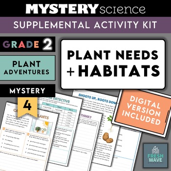 Preview of Mystery Science Kit | Grade 2 | Mystery 4 | Plant Needs + Habitats