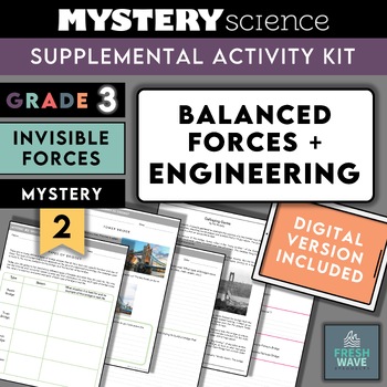 Preview of Mystery Science Kit | Grade 3- Mystery 2- Balanced Forces + Engineering Digital