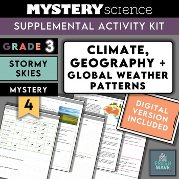 Preview of Mystery Science Kit | Grade 3- Mystery 4- Climate, Geography + Weather Patterns