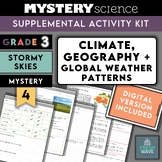 Mystery Science Kit | Grade 3- Mystery 4- Climate, Geograp