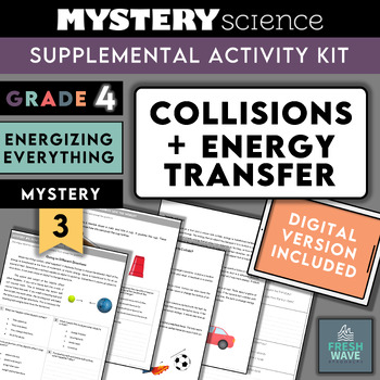 Preview of Mystery Science Kit | Grade 4- Mystery 3- Collisions + Energy Transfer Digital
