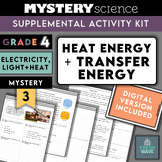 Mystery Science Kit | Grade 4- Mystery 7- Heat Energy + En