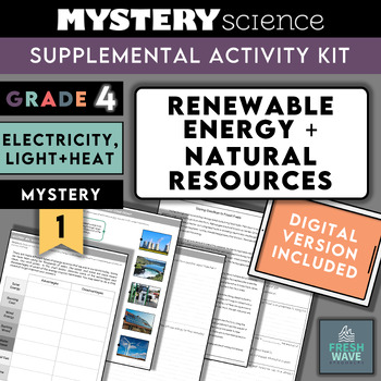 mystery science kit grade 4 mystery 8 renewable energy natural resources