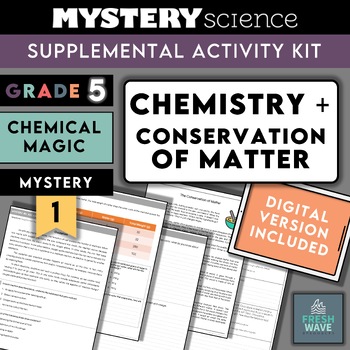 Preview of Mystery Science Kit | Grade 5 | Mystery 1 | Chemistry + Conservation of Matter