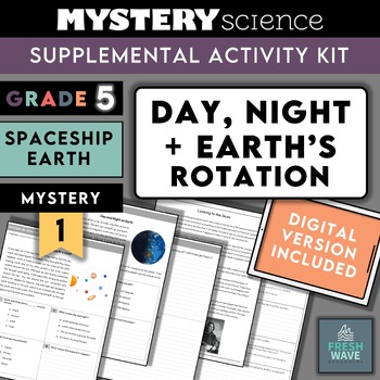 Preview of Mystery Science Kit | Grade 5 | Mystery 1 | Day, Night, + Earth's Rotation