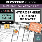 Mystery Science Kit | Grade 5 | Mystery 1 | Hydrosphere + 