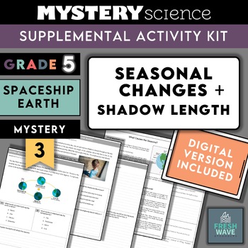 Preview of Mystery Science Kit | Grade 5 | Mystery 3 | Seasonal Changes + Shadow Length