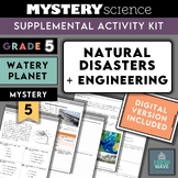 Mystery Science Kit | Grade 5 | Mystery 5 | Natural Disast