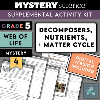 Preview of Mystery Science Kit | Grade 5 | Mystery 5 | Ecosystems + Matter Cycle